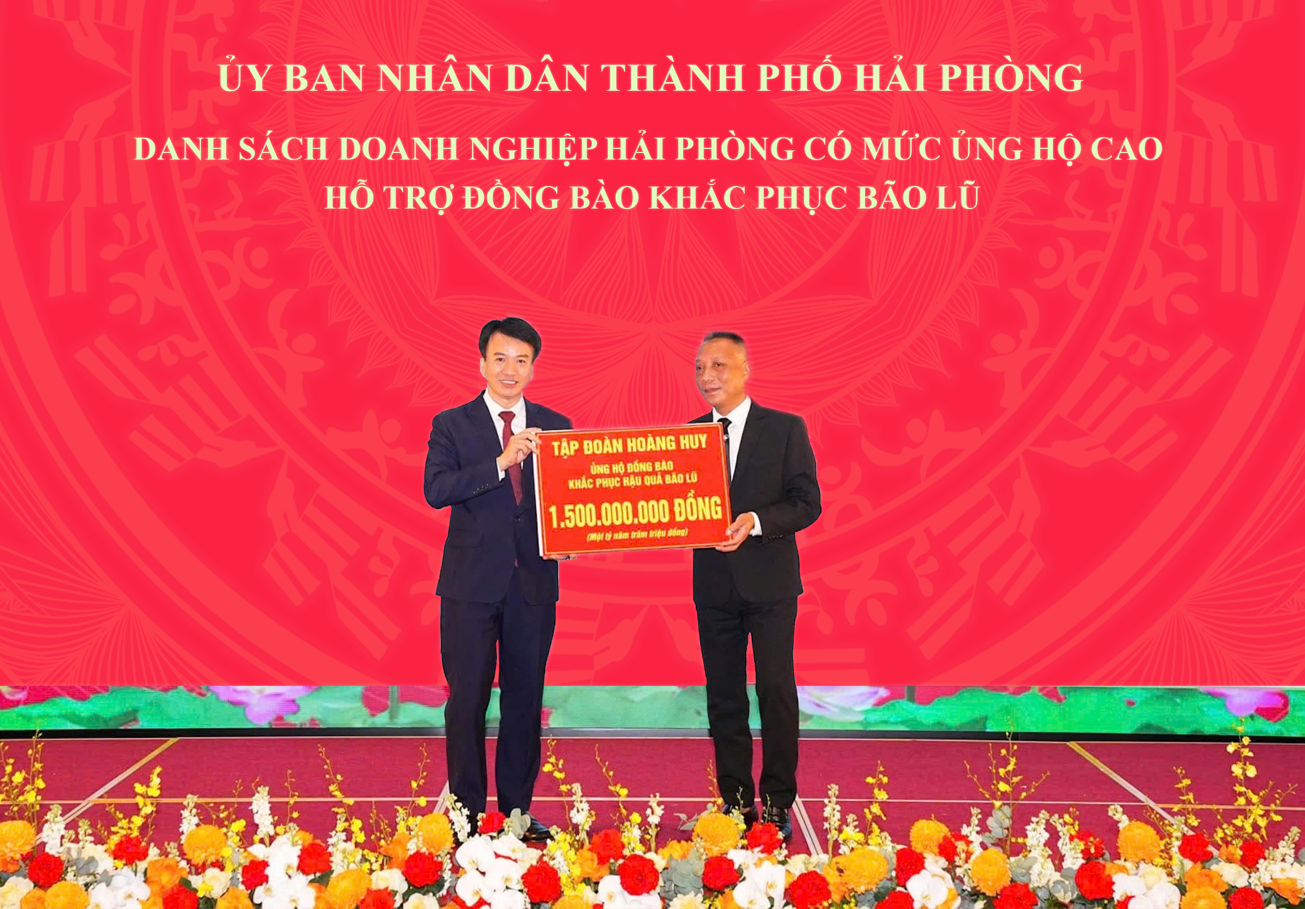 Tập đoàn Hoàng Huy ủng hộ 1,5 tỷ đồng sẻ chia cùng đồng bào khắc phục bão lũ